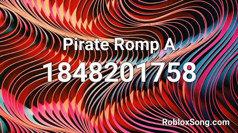 Pirate Romp A Roblox ID