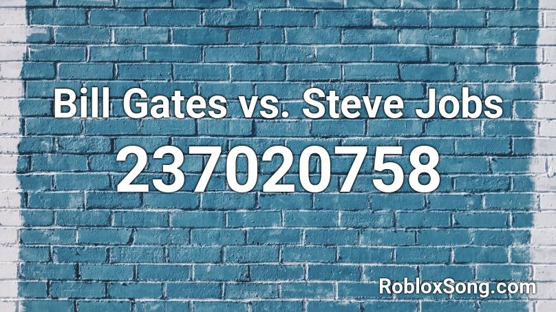 Bill Gates vs. Steve Jobs Roblox ID