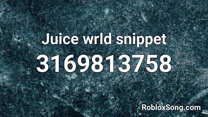 Juice wrld snippet Roblox ID