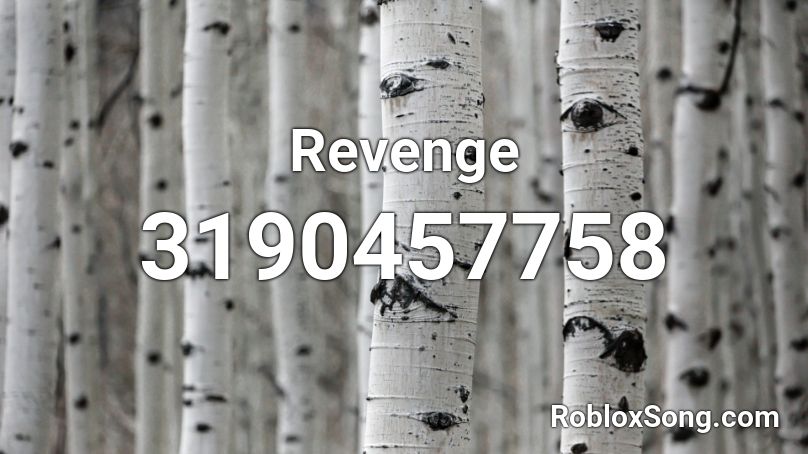 Revenge Roblox ID