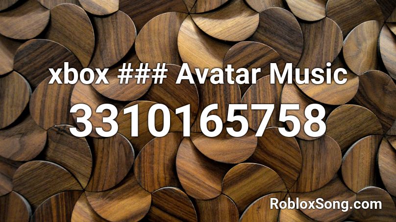 xbox ### Avatar Music Roblox ID