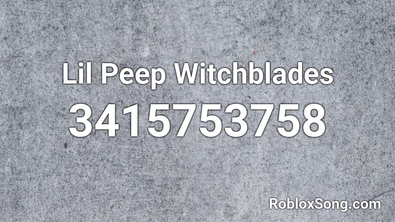 Lil Peep Witchblades Roblox ID