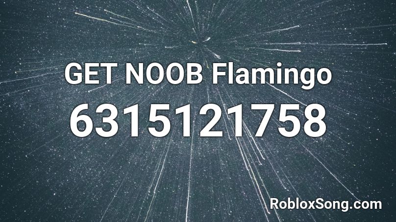 GET NOOB Flamingo Roblox ID