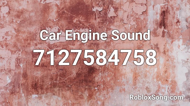 Car Engine Sound Roblox ID