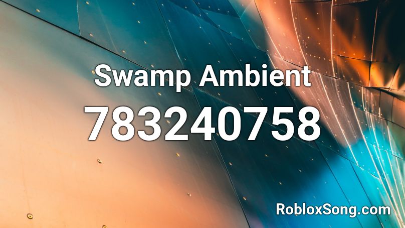 Swamp Ambient Roblox ID