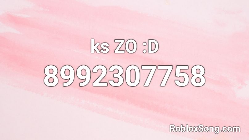 ks ZO :D Roblox ID