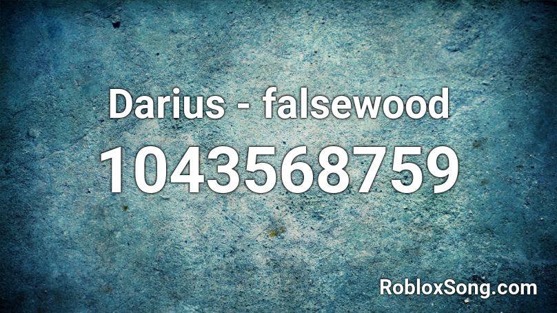 Darius - falsewood Roblox ID