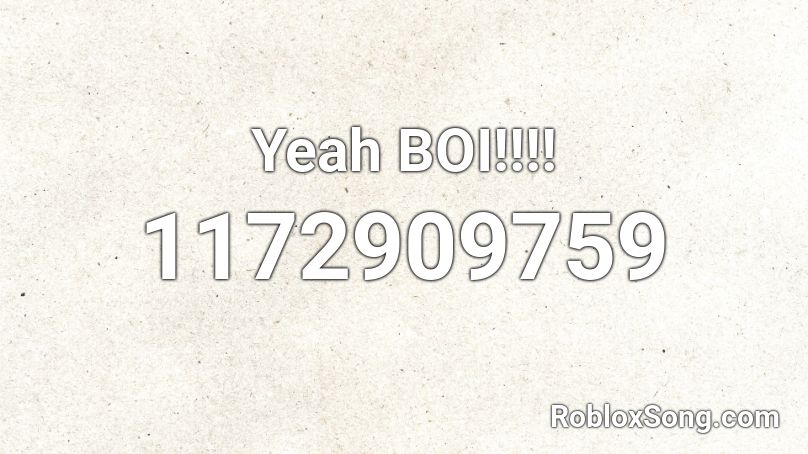 Yeah Boi Roblox Id Roblox Music Codes - song code for yeah boi roblox