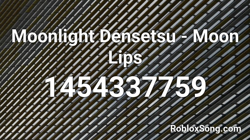 Moonlight Densetsu - Moon Lips Roblox ID