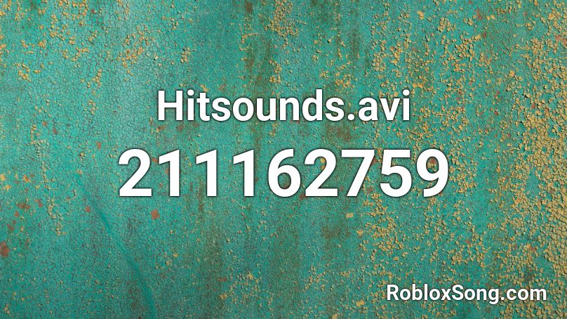 Hitsounds.avi Roblox ID