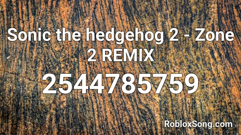 Sonic the hedgehog 2 - Zone 2 REMIX Roblox ID