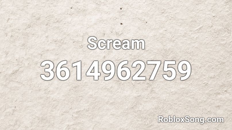 Scream Roblox ID