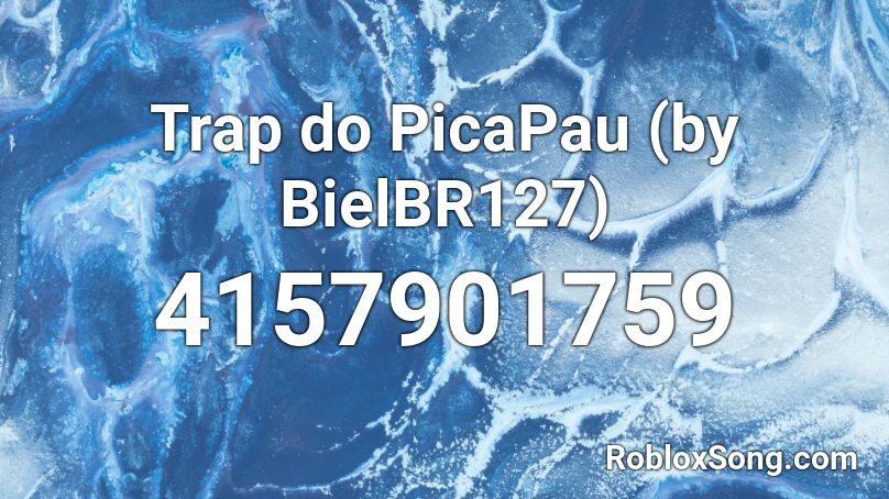 Trap do PicaPau (by Gxbriel) Roblox ID