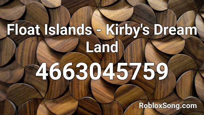 Float Islands - Kirby's Dream Land Roblox ID