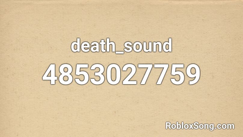 death_sound Roblox ID