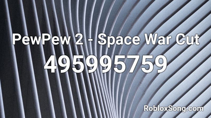 PewPew 2 - Space War Cut Roblox ID