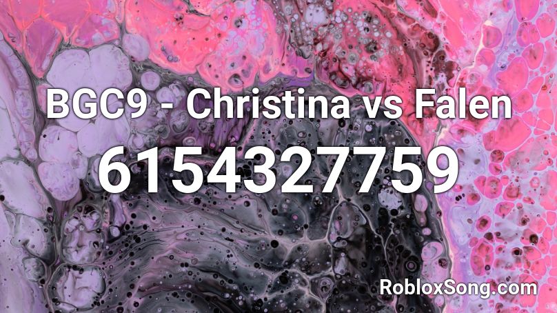BGC9 - Christina vs Falen Roblox ID