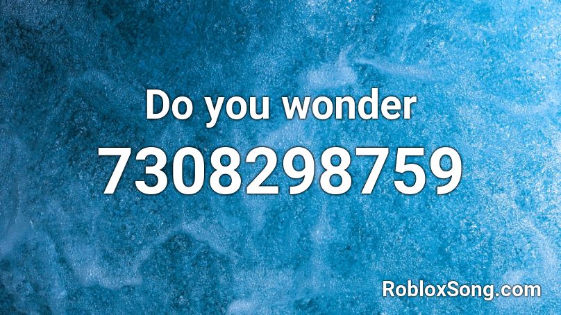 Do you wonder Roblox ID