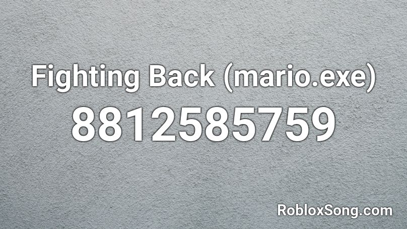 Fighting Back (mario.exe) - FNF Roblox ID