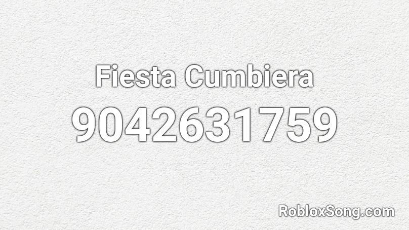 Fiesta Cumbiera Roblox ID