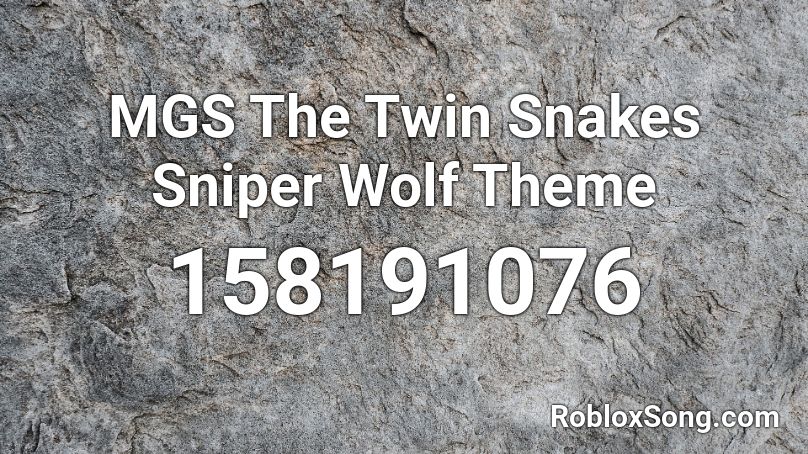 Mgs The Twin Snakes Sniper Wolf Theme Roblox Id Roblox Music Codes - sniper sound effect roblox
