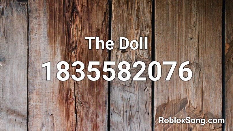 The Doll Roblox ID