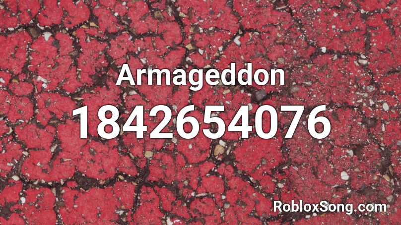 Armageddon Roblox ID