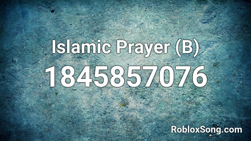 Islamic Prayer (B) Roblox ID