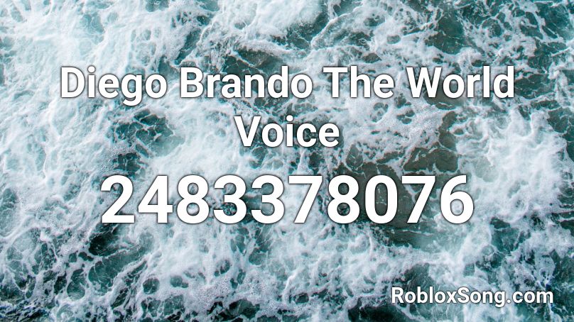 Diego Brando The World Voice Roblox Id Roblox Music Codes - dio the world roblox id