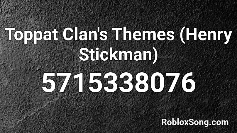 Toppat Clan's Themes (Henry Stickman) Roblox ID