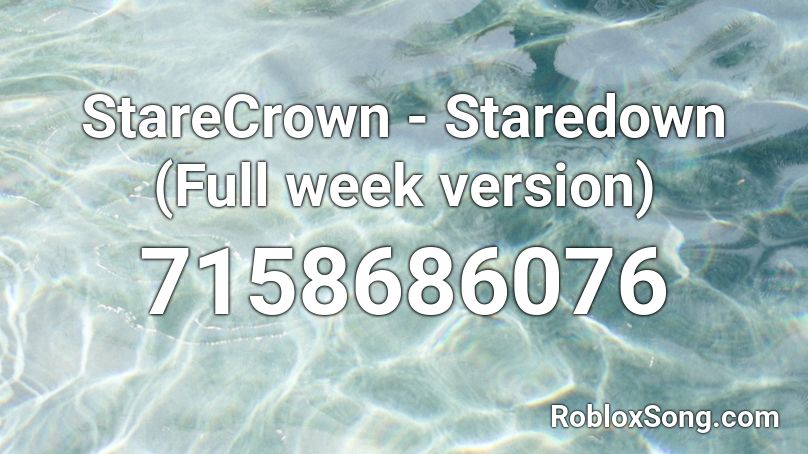 StareCrown - Staredown (Full week version) Roblox ID