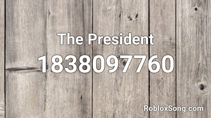 The President Roblox ID