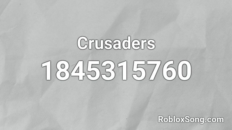 Crusaders Roblox ID