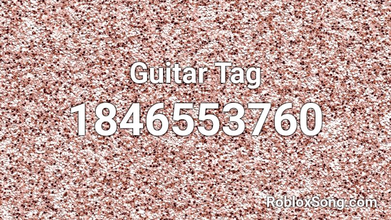 Guitar Tag Roblox ID