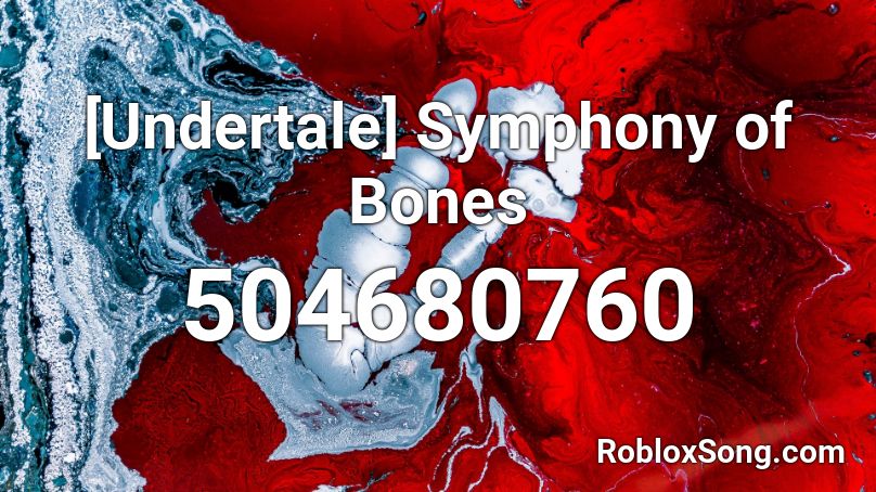 Undertale Symphony Of Bones Roblox Id Roblox Music Codes - undertale to the bone roblox song id