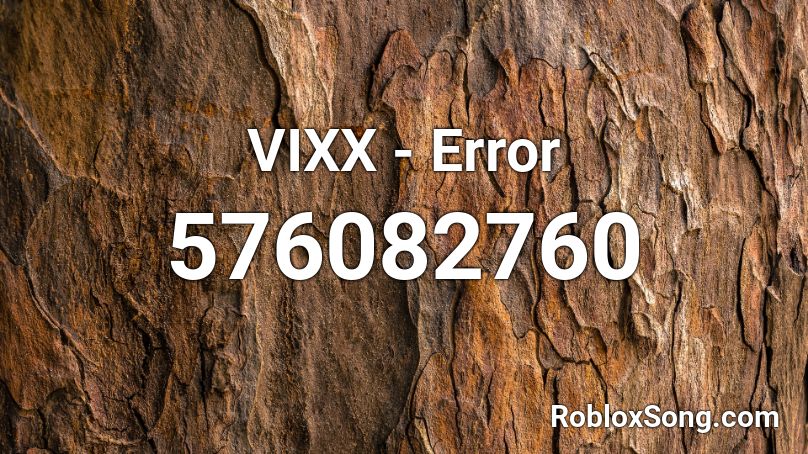 VIXX - Error Roblox ID