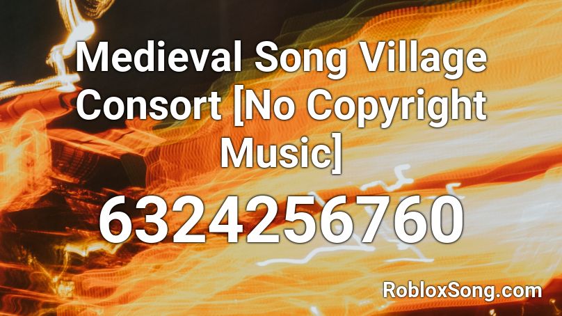 Medieval Song Village Consort [No Copyright Music] Roblox ID