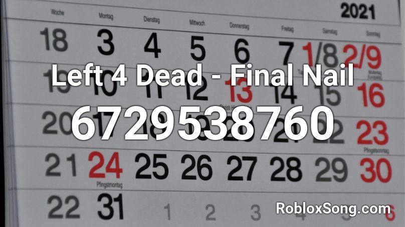 Left 4 Dead - Final Nail Roblox ID