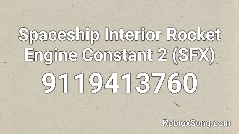 Spaceship Interior Rocket Engine Constant 2 (SFX) Roblox ID