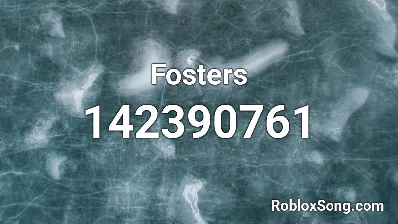 Fosters Roblox ID