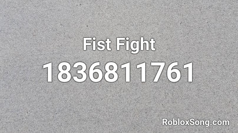 Fist Fight Roblox ID