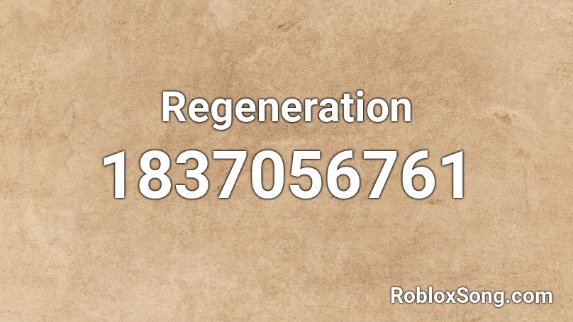 Regeneration Roblox ID