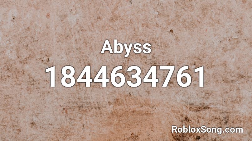 Abyss Roblox ID