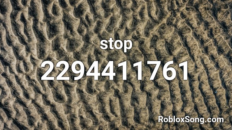 stop Roblox ID