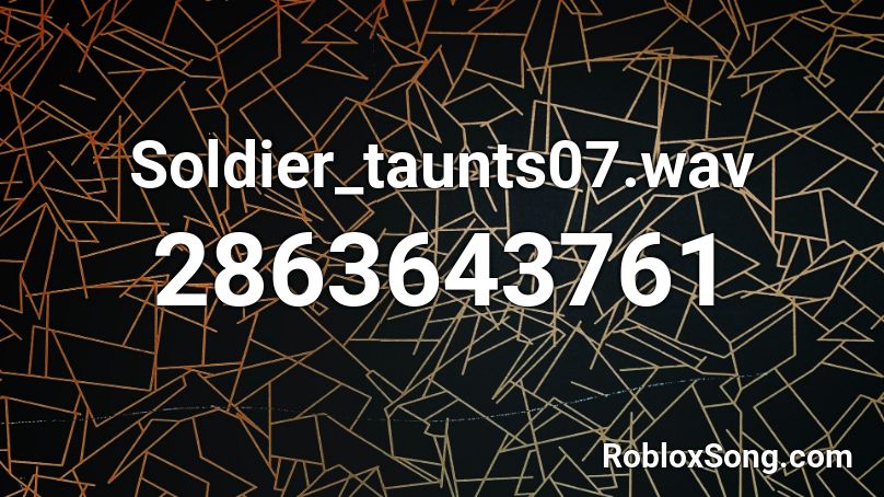 Soldier Taunts07 Wav Roblox Id Roblox Music Codes - roblox oof wav