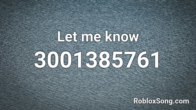 Let me know Roblox ID