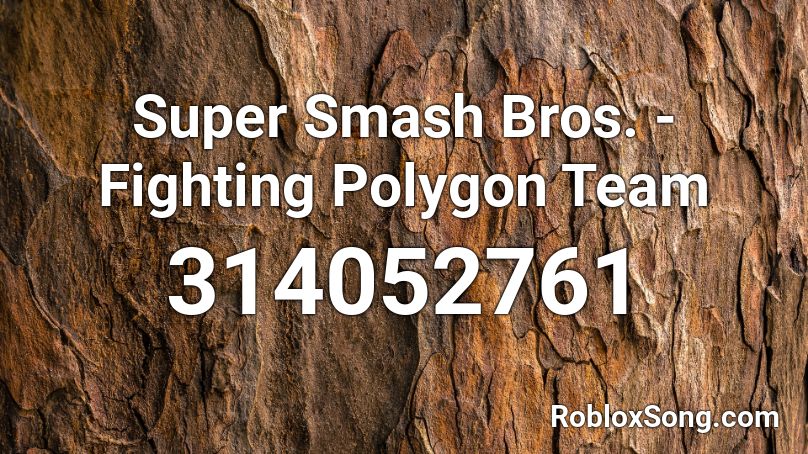 Super Smash Bros. - Fighting Polygon Team Roblox ID