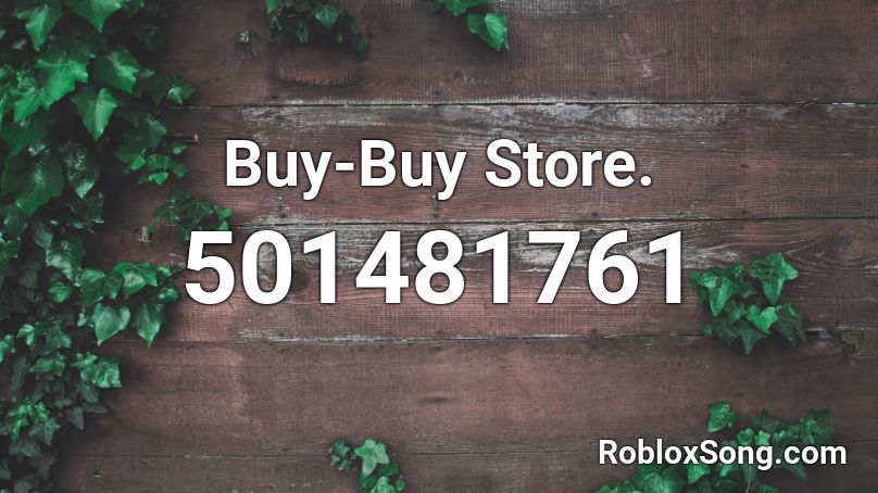 Buy-Buy Store. Roblox ID