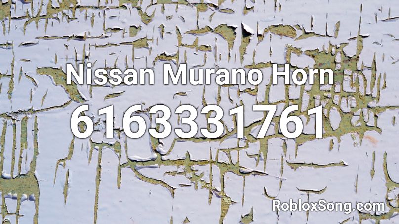 Nissan Murano Horn Roblox Id Roblox Music Codes - zero two horns roblox