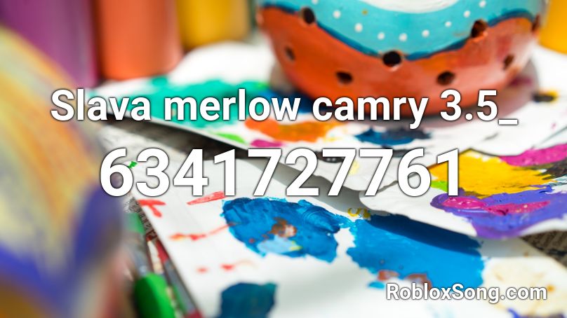 Slava merlow camry 3.5_ Roblox ID
